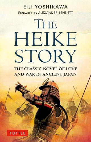 The Heike Story: The Novel of Love and War in Ancient Japan  by Eiji Yoshikawa at Abbey's Bookshop, 