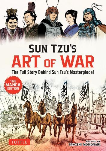 Sun Tzu's Art of War: The Manga Edition: The Full Story Behind Sun Tzu's Masterpiece!  by Sun Tzu at Abbey's Bookshop, 