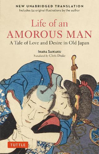 Life of an Amorous Man: A Tale of Love and Desire in Old Japan  by Ihara Saikaku at Abbey's Bookshop, 