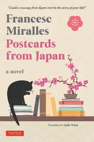 Postcards from Japan: A Novel  by Francesc Miralles at Abbey's Bookshop, 