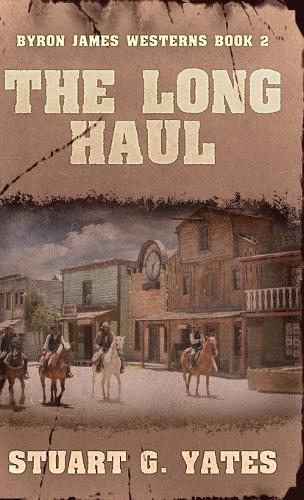The Long Haul  by Stuart G Yates at Abbey's Bookshop, 