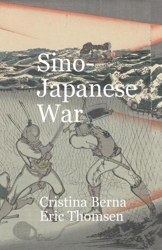 Sino-Japanese War  by Cristina Berna at Abbey's Bookshop, 