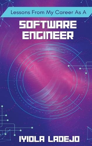 Lessons From My Career as a Software Engineer  by Iyiola Ladejo at Abbey's Bookshop, 