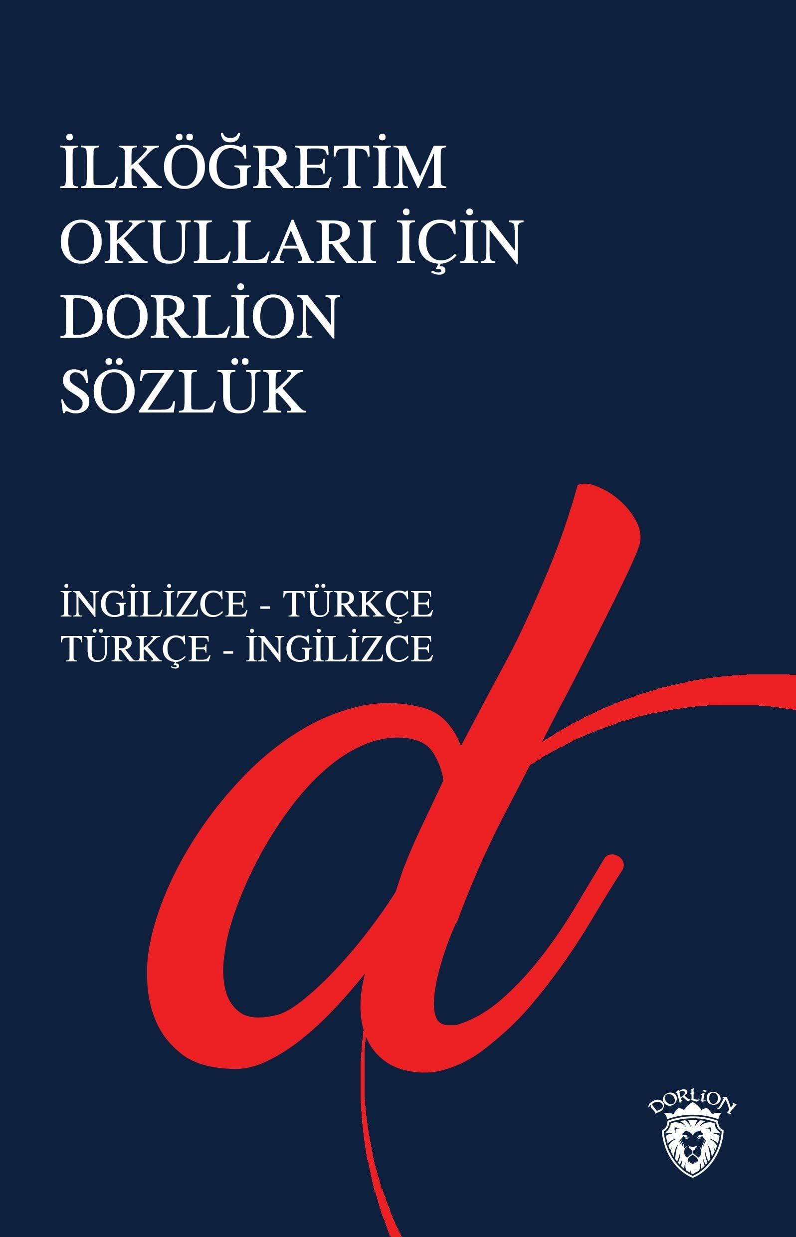 Ilkogretim Okullari Icin Dorlion Sozluk (Primary School Bilingual Dictionary)  by Ilknur Altun at Abbey's Bookshop, 