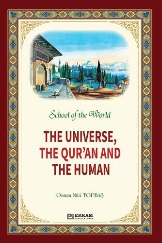 School of the World - The Universe, The Qur'an and The Human  by Osman Nuri Topba&#351; at Abbey's Bookshop, 
