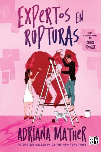 Expertos en rupturas (The Break-up Artists): Con ilustraciones de Booboo Stewart