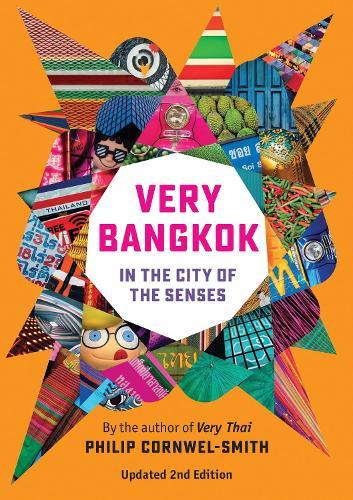 Very Bangkok: In the City of the Senses  by Philip Cornwel-Smith at Abbey's Bookshop, 