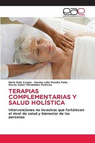 Terapias Complementarias Y Salud Holística  by María Rubí Vargas Et Al at Abbey's Bookshop, 