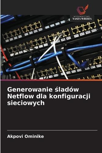 Generowanie śladów Netflow dla konfiguracji sieciowych