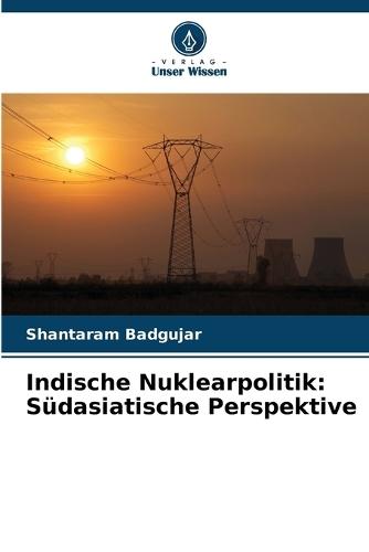 Política nuclear indiana: perspetiva do sul da Ásia