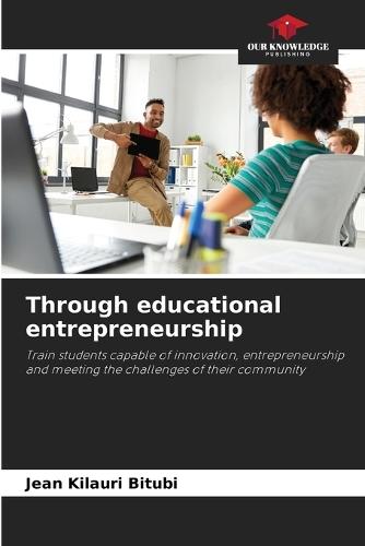 Through educational entrepreneurship  by Jean Kilauri Bitubi at Abbey's Bookshop, 