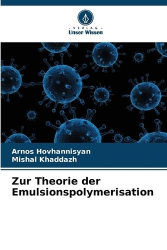 Zur Theorie der Emulsionspolymerisation  by Arnos Hovhannisyan at Abbey's Bookshop, 
