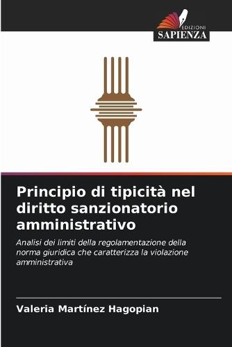 Principio di tipicità nel diritto sanzionatorio amministrativo  by Valeria Martínez Hagopian at Abbey's Bookshop, 