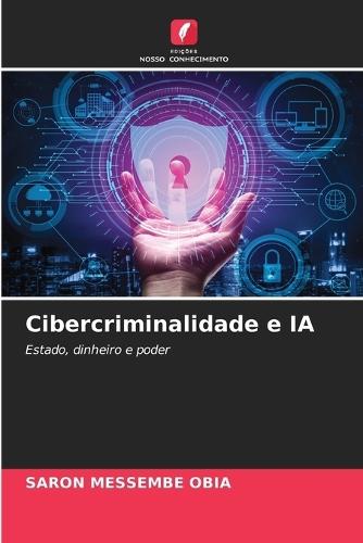 Cibercriminalidade e IA  by Saron Messembe Obia at Abbey's Bookshop, 