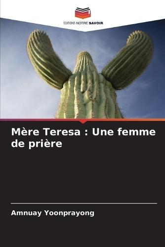 Mère Teresa: Une femme de prière  by Amnuay Yoonprayong at Abbey's Bookshop, 