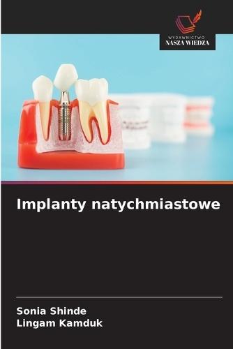 Implanty natychmiastowe  by Sonia Shinde at Abbey's Bookshop, 