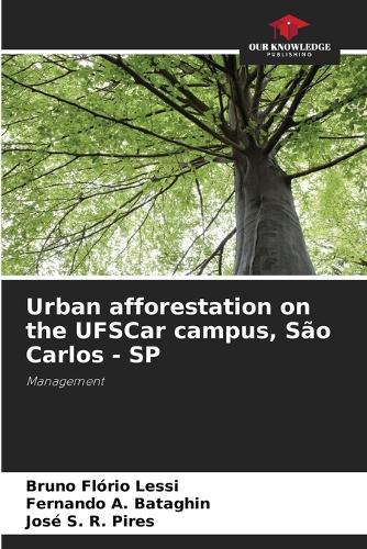 Urban afforestation on the UFSCar campus, São Carlos - SP  by Bruno Flório Lessi at Abbey's Bookshop, 