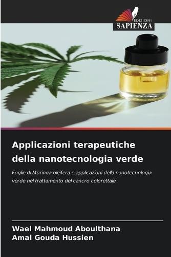 Applicazioni terapeutiche della nanotecnologia verde  by Wael Mahmoud Aboulthana at Abbey's Bookshop, 