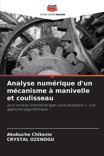 Numerische Analyse eines Schieber-Kurbel-Mechanismus
