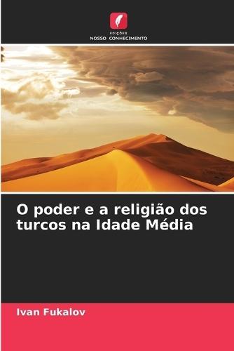 Wladza i religia Turków w średniowieczu