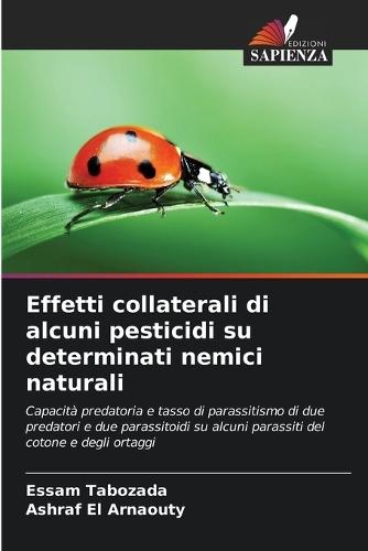 Effets secondaires de certains pesticides sur certains ennemis naturels