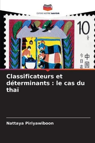 Classificateurs et déterminants: le cas du thaï