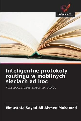 Inteligentne protokoly routingu w mobilnych sieciach ad hoc
