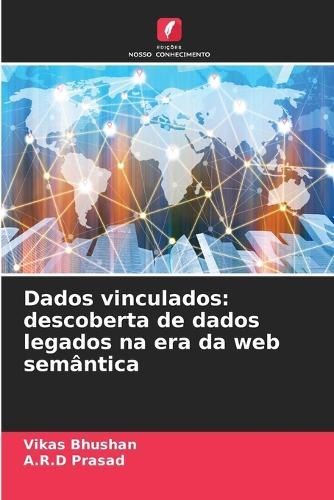 Dados vinculados: descoberta de dados legados na era da web semântica