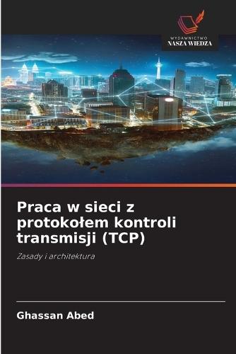 Praca w sieci z protokolem kontroli transmisji (TCP)