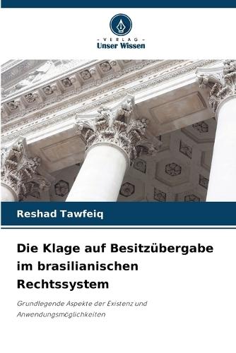 The action of entry into possession in the Brazilian legal system