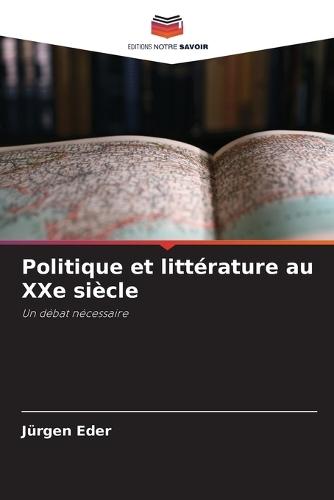 Politique et littérature au XXe siècle