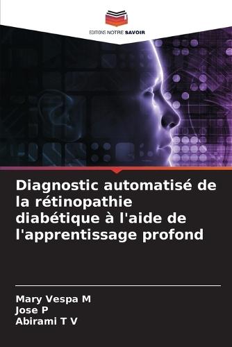Diagnostic automatisé de la rétinopathie diabétique à l'aide de l'apprentissage profond