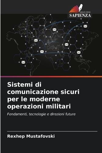 Sistemi di comunicazione sicuri per le moderne operazioni militari