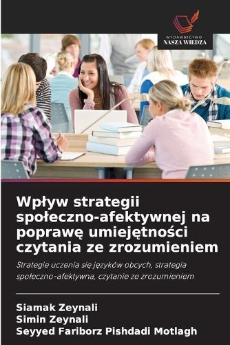 Wplyw strategii spoleczno-afektywnej na poprawę umiejętności czytania ze zrozumieniem
