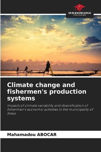 Klimawandel und Produktionssysteme der Fischer
