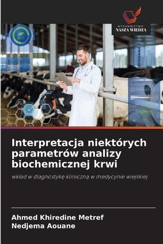 Interpretação de alguns parâmetros bioquímicos das análises sanguíneas