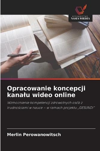Opracowanie koncepcji kanalu wideo online