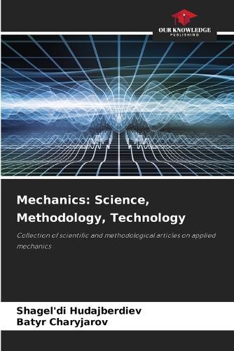 Mécanique: science, méthodologie, technologie