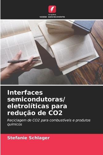 Interfaces semi-conducteurs/électrolytes pour la réduction du CO2