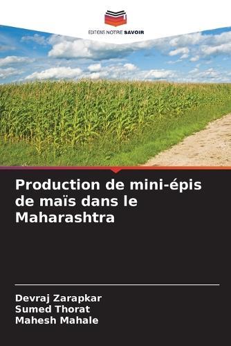 Babymais-Produktion in Maharashtra