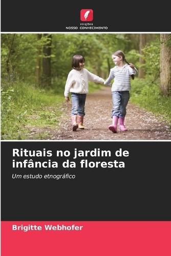 Rituals in the forest kindergarten
