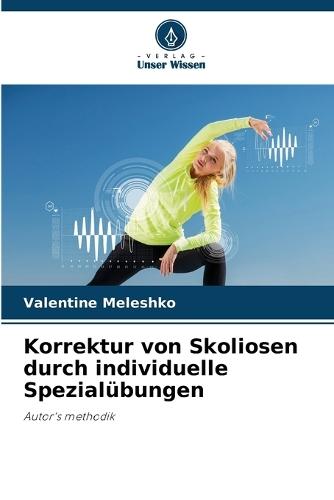 Correction of scoliosis through individualized special exercises