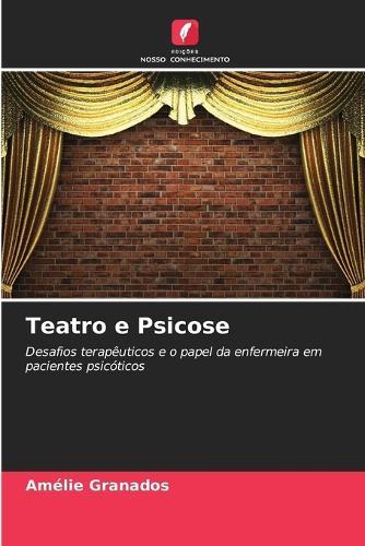 Theater and Psychosis