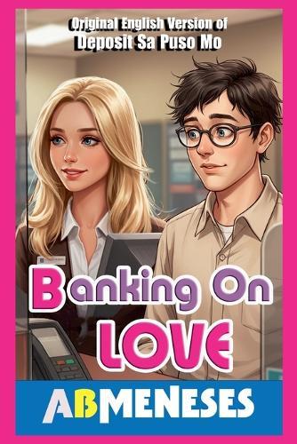 Banking On Love  by Ab Meneses at Abbey's Bookshop, 