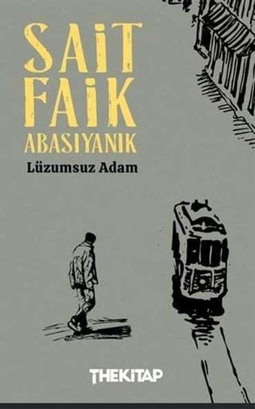 Luzumsuz Adam  by Sait Faik Abasiyanik at Abbey's Bookshop, 
