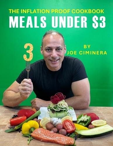 The Inflation Proof Cookbook: Meals Under $3  by Joe Ciminera at Abbey's Bookshop, 