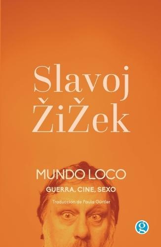 Mundo loco. Guerra, cine, sexo  by Slavoj Zizek at Abbey's Bookshop, 