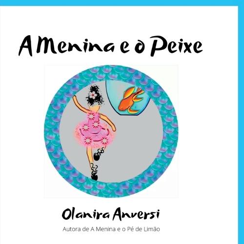 A Menina E O Peixe  by Anversi Olanira at Abbey's Bookshop, 
