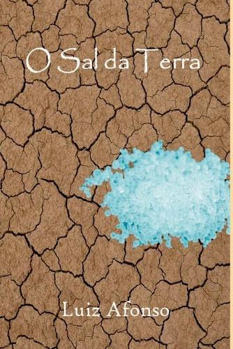 O Sal Da Terra  by Luiz Afonso at Abbey's Bookshop, 