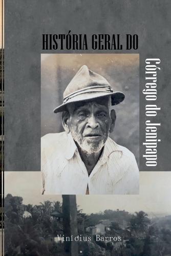 História Geral Do Córrego Do Jenipapo  by Vinícius Barros at Abbey's Bookshop, 